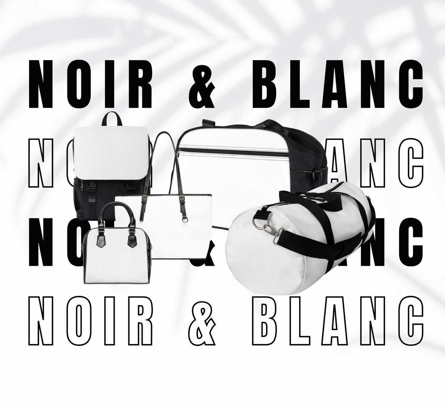 Noir & Blanc Series